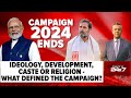 Lok Sabha Elections 2024 | Campaign For 2024 Ends: What Defined The Campaign?