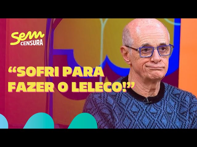 Sem Censura | Marcos Caruso fala sobre como foi fazer o Leleco de Avenida Brasil