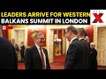 Western Balkans Summit LIVE: World Leaders Gather for Western Balkans Summit in London