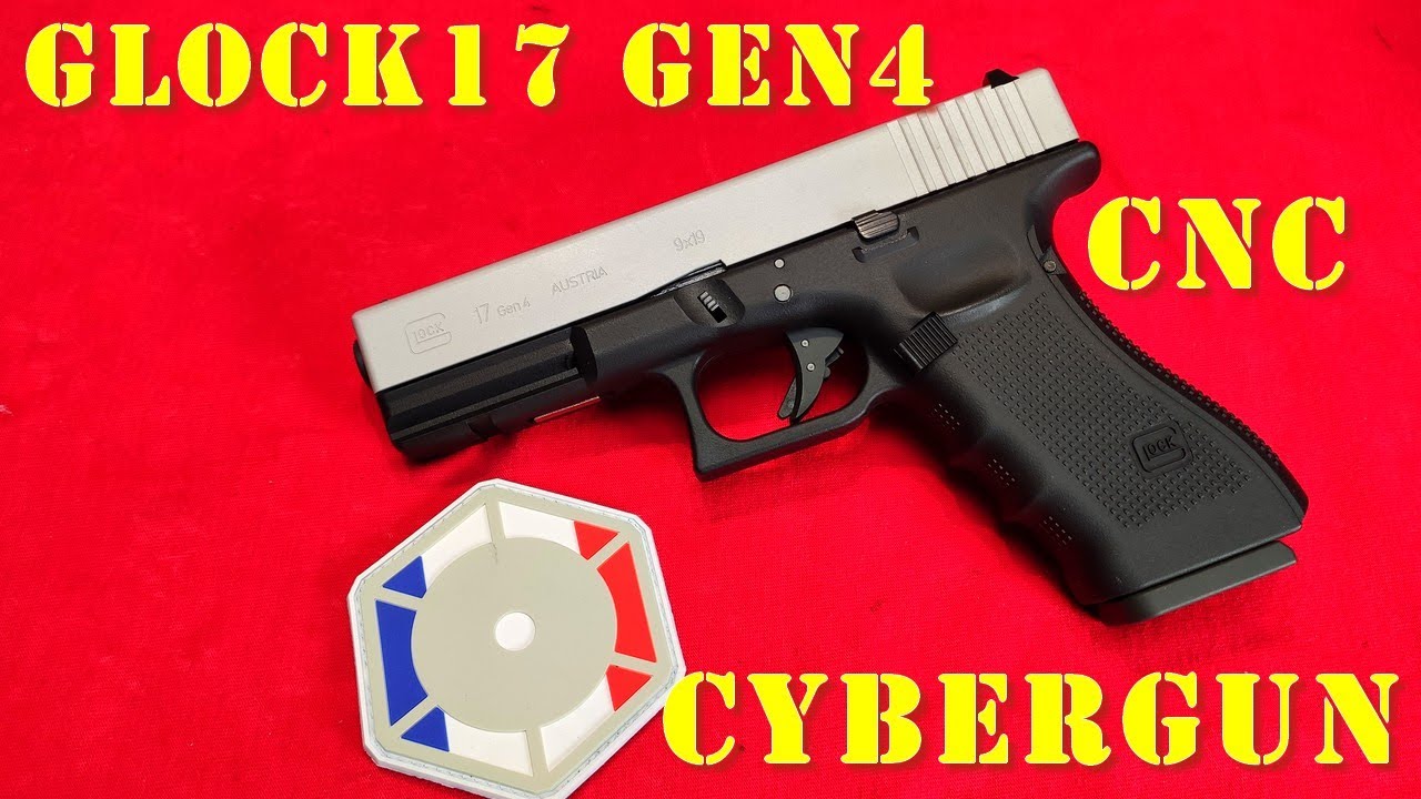 Airsoft - Cybergun - Glock 17GEN 4 série limitée CNC [French]