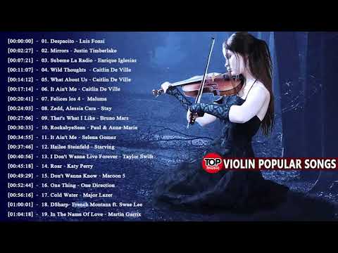 Most Popular Violin Covers of Popular Songs 2018 Best Instrumental Violin Covers 2018