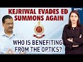 Arvind Kejriwal Evades ED Summons Again: Who Is Benefiting From The Optics? | Left Right & Centre