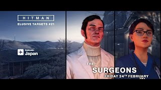HITMAN - Elusive Targets #21: The Surgeons
