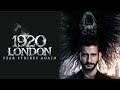 1920 LONDON - Official Theatrical Trailer