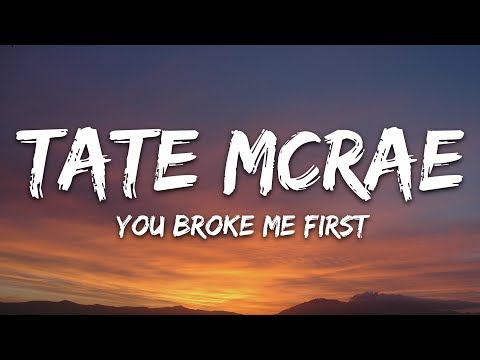 Tate McRae - you broke me first (Lyrics)