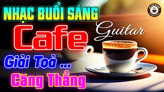 Nhạc Không Lời Buổi Sáng Giải Toả Căng Thẳng - Hòa Tấu Rumba Guitar 2025 - Nhạc Cafe Buổi Sáng