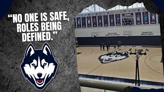 Rothstein Reports From UConn Practice: "No One Is Safe, Roles Still Being Defined."