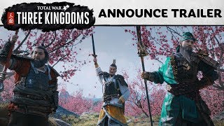 Total War: THREE KINGDOMS - Announce Trailer