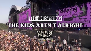 The Offspring - &quot;The Kids Aren’t Alright&quot; (Hellfest 2022)
