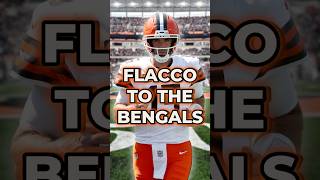 🚨 BREAKING! The Cincinnati Bengals Are Trading For Browns QB Joe Flacco #shorts