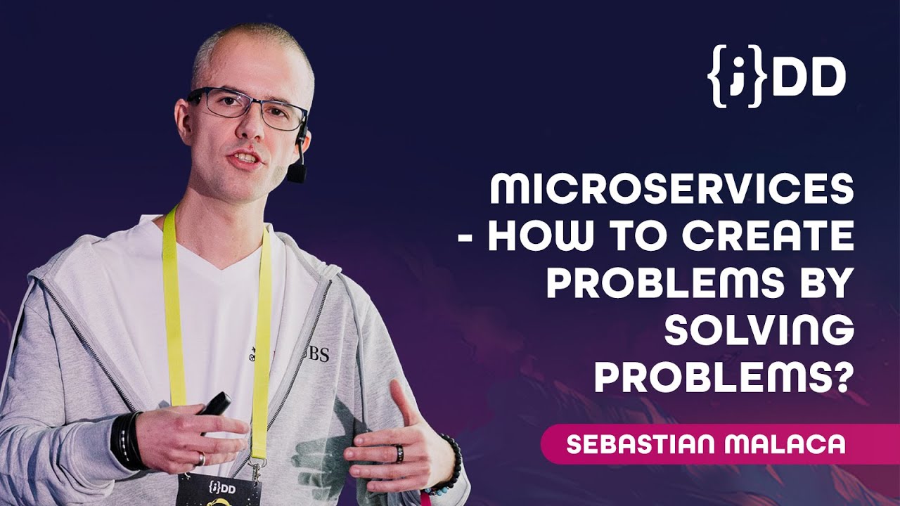 JDD 2024: Microservices - How to make  problems by solving problems? - Sebastian Malaca