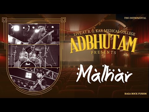 Adbhutam - Adbhutam Live at R. G. Kar Medical College : Malhar