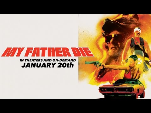 My Father Die'