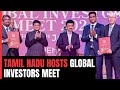 Tamil Nadu Concludes 3rd Edition of Global Investors Meet