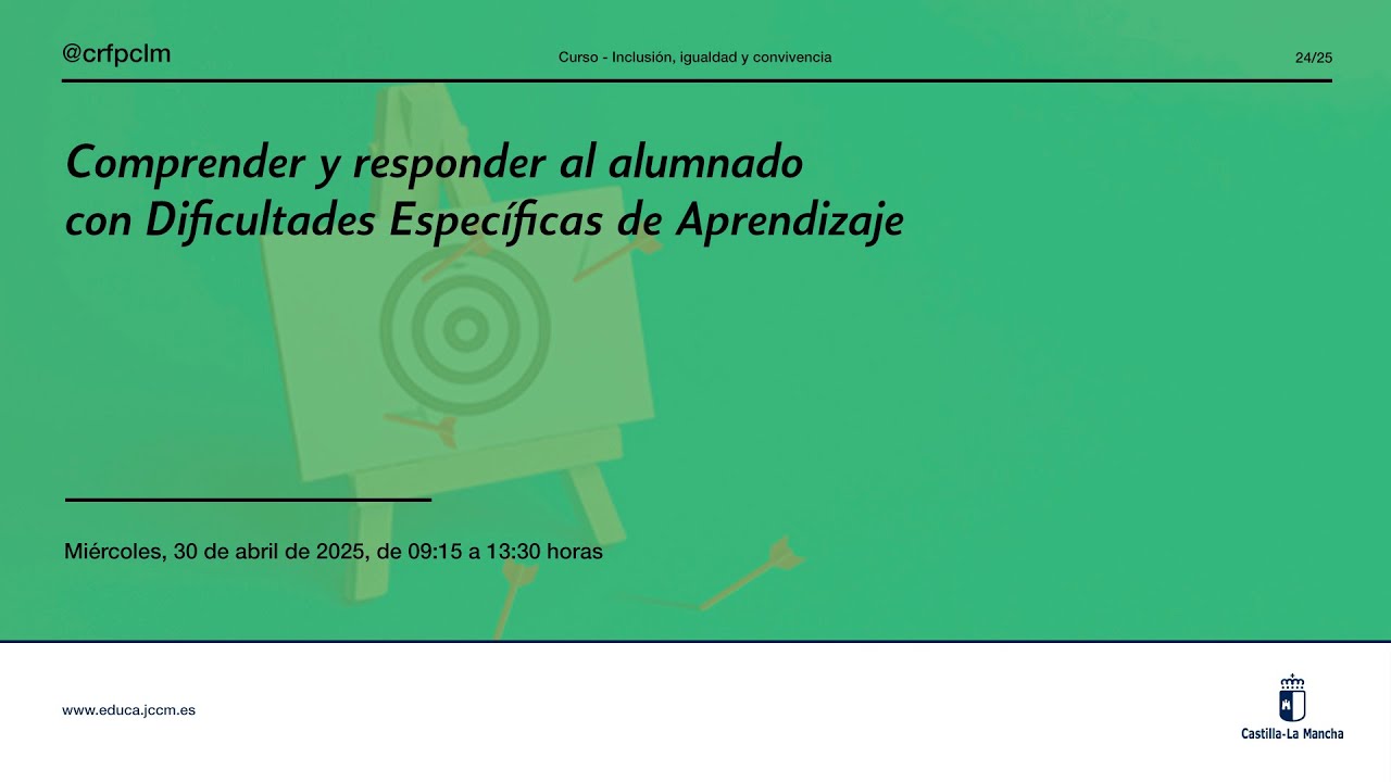 #jornadas_crfpclm: Comprender y responder al alumnado con DEA - 30/04/2025 - 09:15h a 13:30h