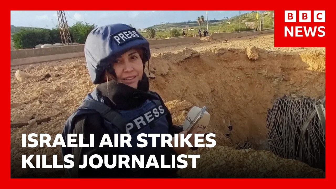 Lebanon accuses Israel of targeting journalist killed in air strike | BBC News