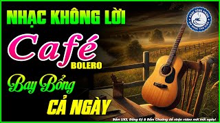 Nhạc Không Lời Buổi Sáng Bay Bổng Cả Ngày | Hòa Tấu Rumba Guitar | Nhạc Cafe Buổi Sáng