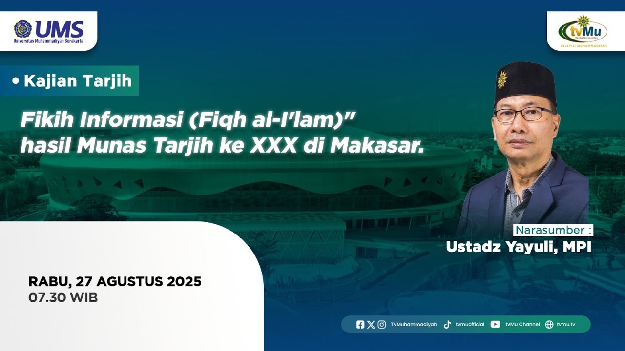 KAJIAN TARJIH ONLINE UMS | Fikih Informasi 9Fikih Al-I'lam) Hasil Munas Tarjih ke XXX di Makasar - MuhammadiyahNews.com