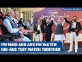 PM Modi, Australian PM Anthony Albanese watch India-Australia Test