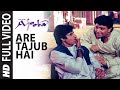 Are Tajub Hai (Tune Pyar Nahi Kiya) | Ajooba | Amitabh Bachchan, Rishi Kapoor