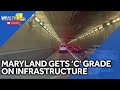 Maryland gets C on infrastructure report card
