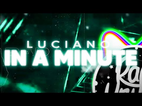 LUCIANO - IN A MINUTE🎬