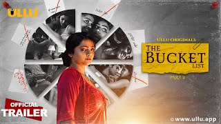 The Bucket List : Part 2 (2023) Ullu App Hindi Web Series Trailer Video HD