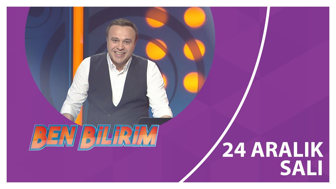 Ben Bilirim - 24 12 2024