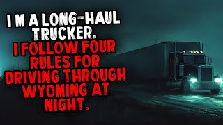 I’m a Long-Haul Trucker. I Follow Four Rules for Driving Through Wyoming at Night.