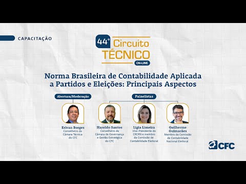 44º Circuito Técnico | Norma Brasileira de Contabilidade a Partidos e Eleições: Principais Aspectos