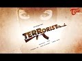 Terrorist - New Telugu Short Film