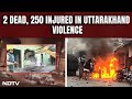 Haldwani Violence Latest | 2 Dead, 250 Injured In Uttarakhand Violence, Curfew Imposed, Schools Shut