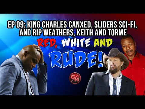 Remembering King Charles: CANXED, Sliders Sci-Fi, RIP Carl Weathers,Toby Keith &Tracy Torme | EP 09