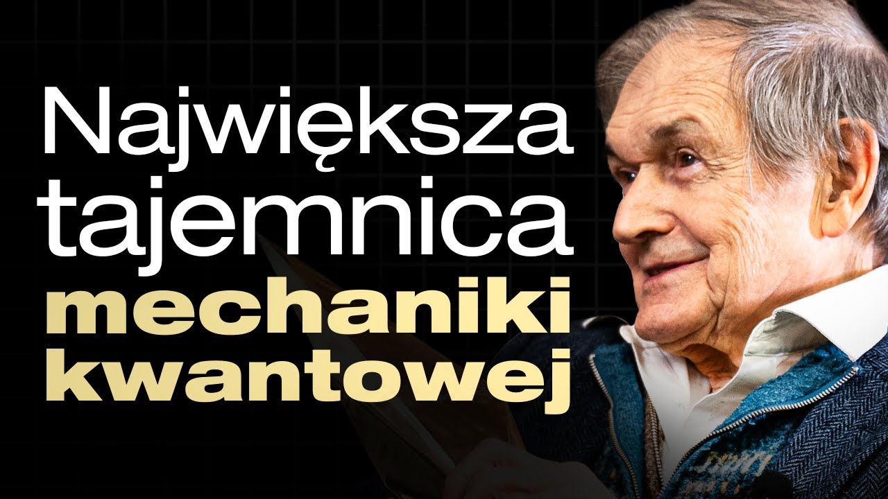 Na tropie nowej teorii wszystkiego | Sir Roger Penrose (Nobel)