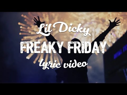 Lil Dicky - Freaky Friday (ft. Chris Brown) (Lyric Video)