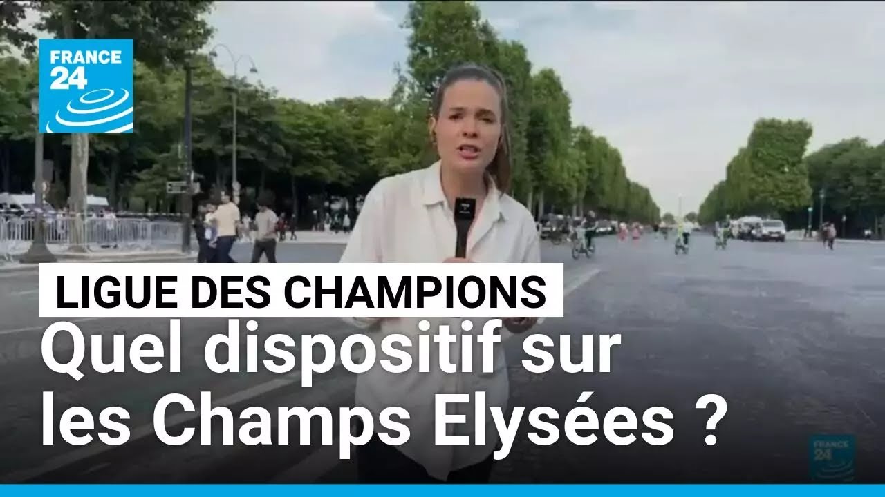 Ligue des Champions : les autorités craignent des débordements sur les Champs Elysées