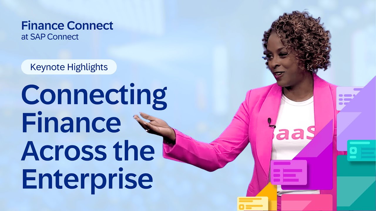 Keynote Highlights: Connecting Finance Across the Enterprise | Finance Connect at SAP Connect