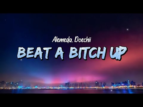 Alemeda, Doechii - Beat A Bitch Up (Lyrics)