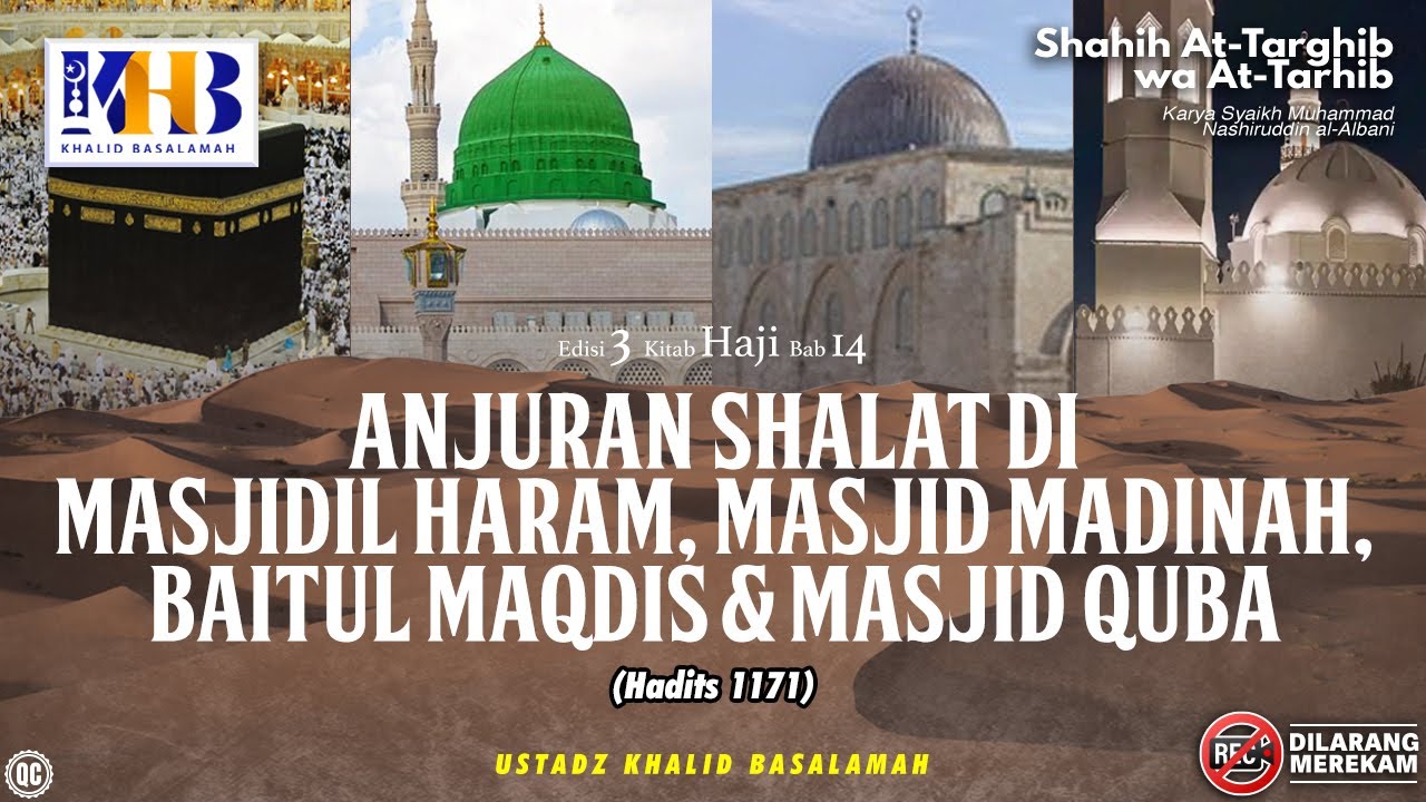 Shahih At-Targhib wa At-Tarhib: Anjuran Shalat di Masjidil Haram, Nabawi, Quba (Hadits 1171-1185)