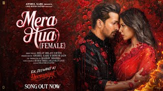 MERA HUA (FEMALE) ~ Shreya Ghoshal (Ek Deewane Ki Deewaniyat) Video HD
