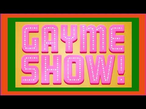 Gayme Show'