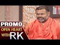 Swami Paripoornananda gets suggestions; shocked with this question: Open Heart with RK- Promo