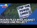 Board files brief opposing power line project