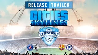 Cities: Skylines - Stadiums Content Pack Release Trailer