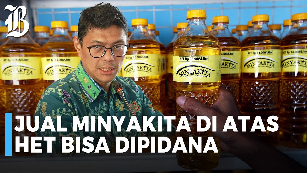 Kemendag Temukan Adanya Pengecer Nakal Jual MinyaKita di Atas HET