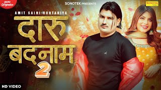 Daru Badnaam 2 – Amit Saini Rohtakiya Video HD