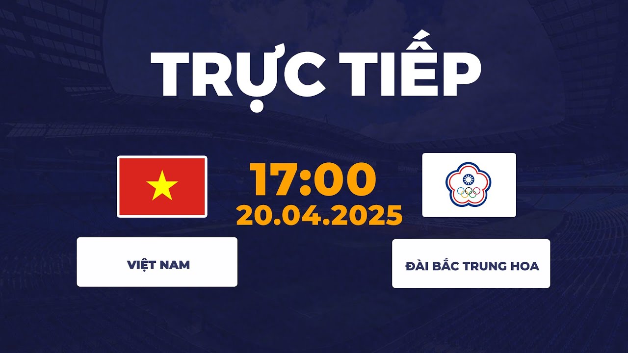 U17 Việt Nam - U17 Đài Bắc Trung Hoa | Cuộc Đối Đầu Nghẹt Thở