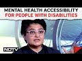 Mental Health | Mental Health Accessibility For People With Disabilities