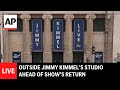 LIVE: Outside Jimmy Kimmel’s studio ahead of shows return after suspension