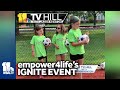 11 TV Hill: empower4life to host Ignite event